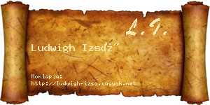 Ludwigh Izsó névjegykártya